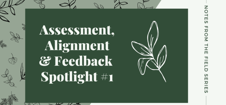 Assessment, Alignment and Feedback Spotlight #1