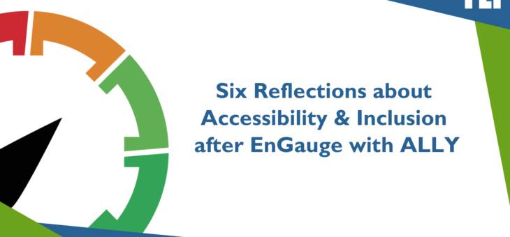 Six Reflections about Accessibility & Inclusion after EnGauge with ALLY