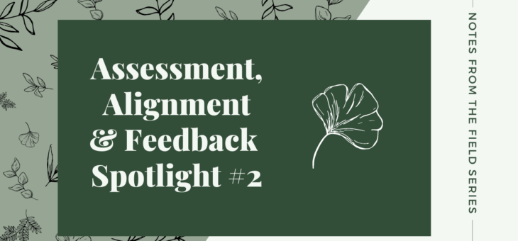Assessment, Alignment and Feedback Spotlight #2