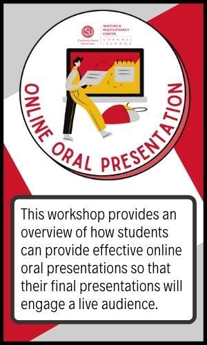 This workshop provides an overview of how students can engage their audience during an oral presentation