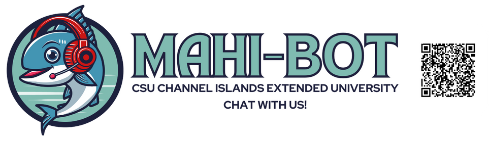Mahi-Bot at CSU Channel Islands Extended University with QR code to use Mahi-Bot.
